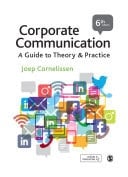 Corporate Communication A Guide to Theory and Practice