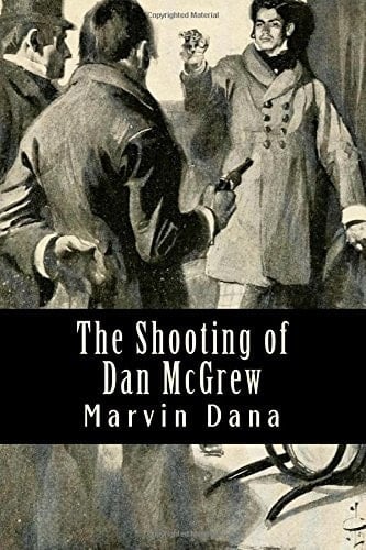 The Shooting of Dan Mcgrew A Novel Based on the Famous Poem of Robert Service