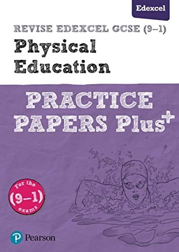 Pearson Revise Edexcel GCSE (9-1) Physical Education Practice Papers Plus: For 2024 and 2025 Assessments and Exams (Revise Edexcel GCSE Physical Education 16)