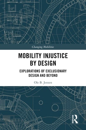 Mobility Injustice by Design