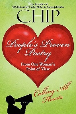 People's Proven Poetry From One Woman's Point of View - Calling All Hearts