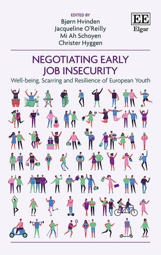 Negotiating Early Job Insecurity Well-being, Scarring and Resilience of European Youth