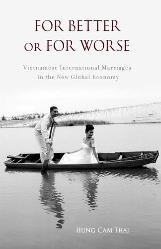 For Better or For Worse: Vietnamese International Marriages in the New Global Economy