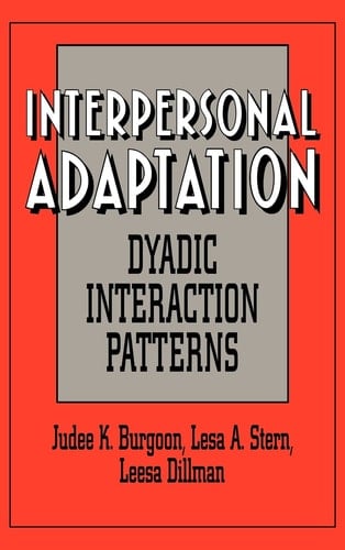 Interpersonal Adaptation Dyadic Interaction Patterns