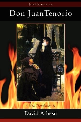 Don Juan Tenorio A Religious-Fantasy Drama in Two Parts