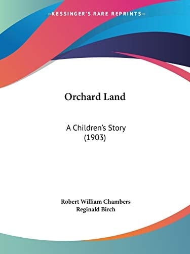Orchard Land A Children's Story (1903)