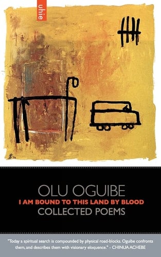 I Am Bound to this Land by Blood Collected Poems