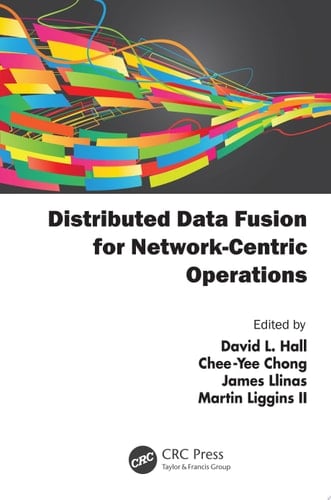 Distributed Data Fusion for Network-Centric Operations