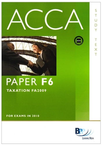 Acca F6 Study Text Tax FA2009