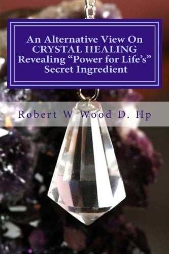An Alternative View on Crystal Healing