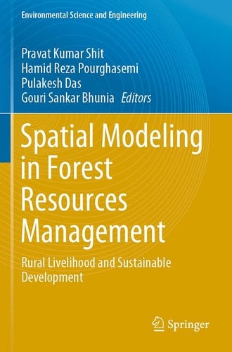 Spatial Modeling in Forest Resources Management Rural Livelihood and Sustainable Development