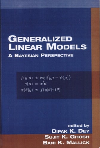 Generalized Linear Models A Bayesian Perspective