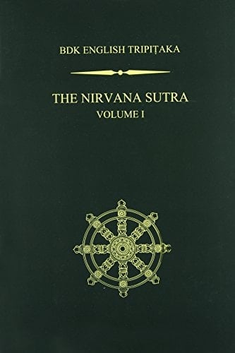˜Theœ Nirvana Sutra (Mahāparinirvāṇa-sūtra) Volume 1 ; (Taishō Volume 12, Number 374)
