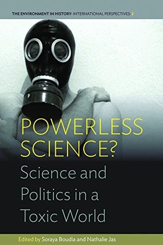 Powerless Science? Science and Politics in a Toxic World
