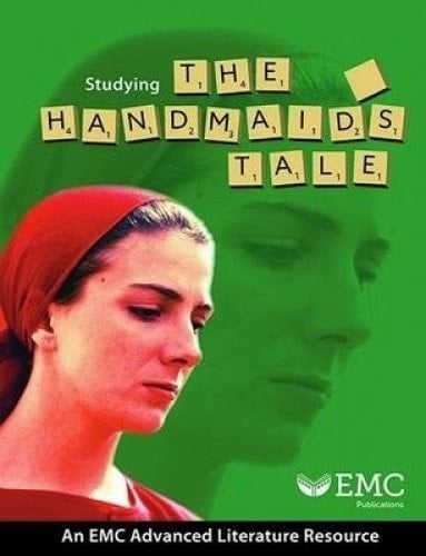 Studying the Handmaid's Tale An EMC Advanced Literatur Resource