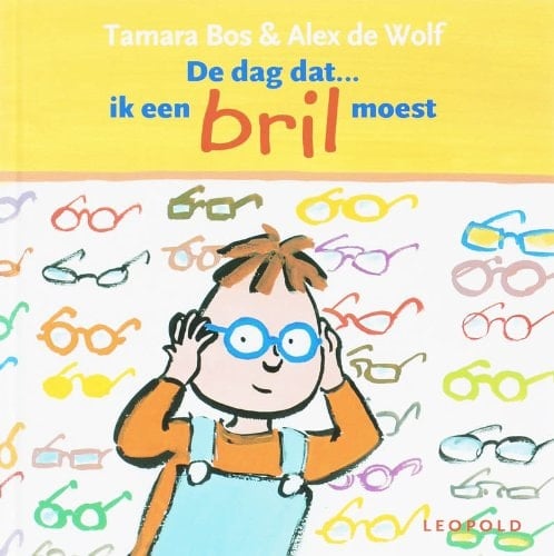 De dag dat ... ik een bril moest