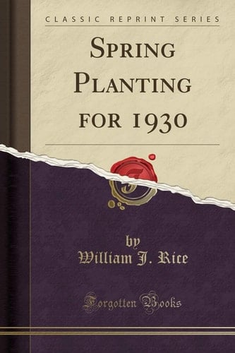 Spring Planting for 1930 (Classic Reprint)