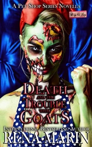 Death and the Trouble with Goats: A Pet Shop Series novella