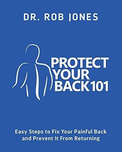 Protect Your Back 101 Easy Steps to Fix Your Painful Back and Prevent It From Returning