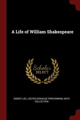 A Life of William Shakespeare