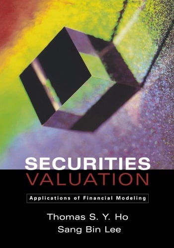 Securities Valuation Applications of Financial Modeling