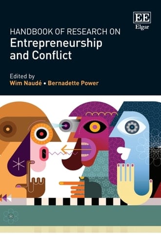 Handbook of Research on Entrepreneurship and Conflict