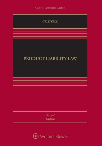 Products Liability Law (Aspen Casebook Series)