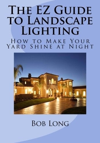 The EZ Guide to Landscape Lighting How to Make Your Yard Shine at Night