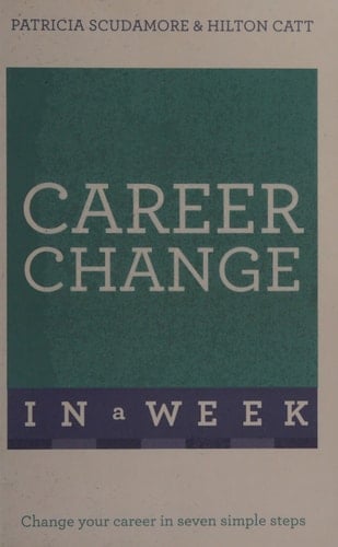 Change Your Career in a Week: Teach Yourself