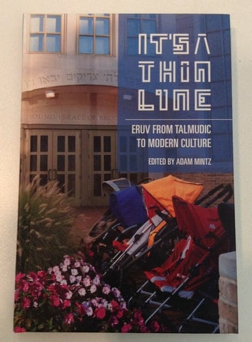 It's a Thin Line Eruv from Talmudic to Modern Culture