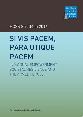 SI VIS PACEM, PARA UTIQUE PACEM INDIVIDUAL EMPOWERMENT, SOCIETAL RESILIENCE AND THE ARMED FORCES