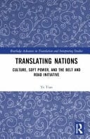 Translating Nations Culture, Soft Power, and the Belt and Road Initiative
