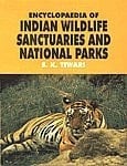 Encyclopedia of Indian Wildlife Sanctuaries and National Parks