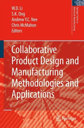 Collaborative Product Design and Manufacturing Methodologies and Applications