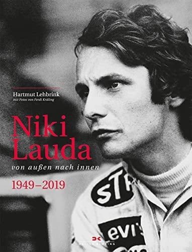 Niki Lauda von außen nach innen : 1949 - 2019