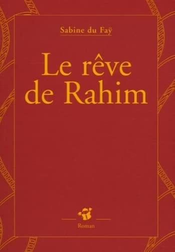Le rêve de Rahim