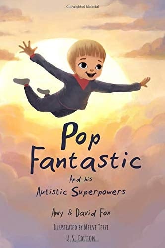 Pop Fantastic and His Autistic Superpowers U. S. Edition
