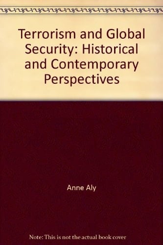 Terrorism and Global Security Historical and Contemporary Perspectives