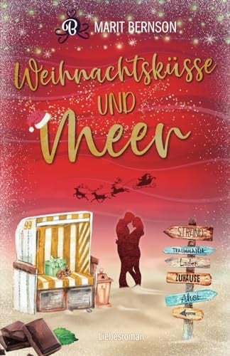 Weihnachtsküsse und Meer: Liebesroman (Strandkorbwunder) (German Edition)
