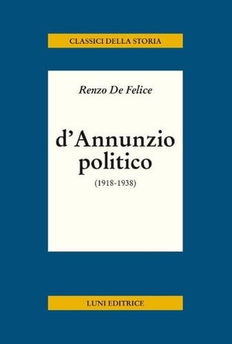 D'Annunzio politico, 1918-1938