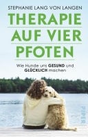 Therapie auf vier Pfoten Wie Hunde uns gesund und glücklich machen