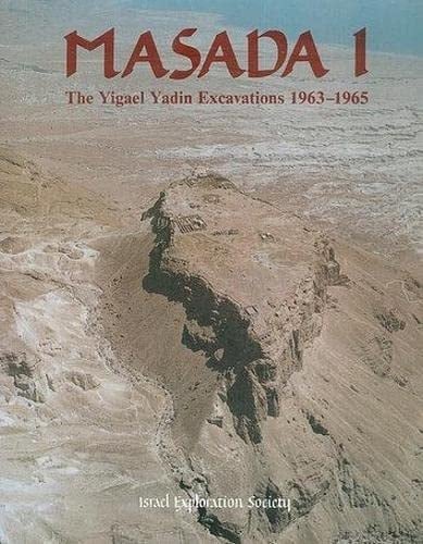 Masada The Yigael Yadin Excavations 1963-1965 : Final Reports
