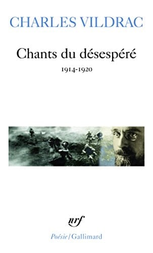 Chants du désespéré 1914-1920