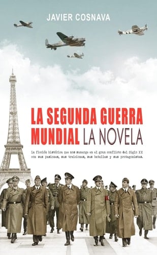 La segunda guerra mundial La novela