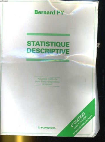 Statistique descriptive nouvelle méthode pour bien comprendre et réussir