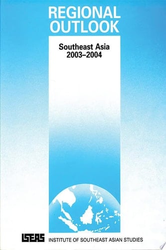 Regional Outlook Southeast Asia 2003-2004