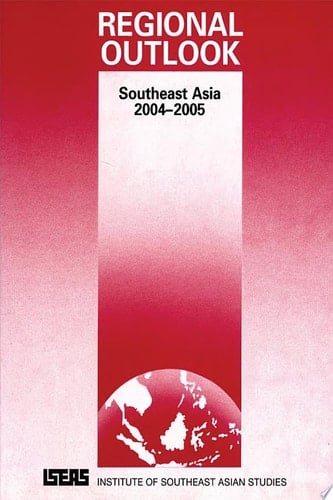 Regional Outlook Southeast Asia 2004-2005