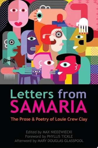 Letters from Samaria The Prose & Poetry of Louie Crew Clay