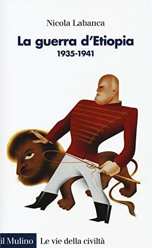 La guerra d'Etiopia 1935-1941