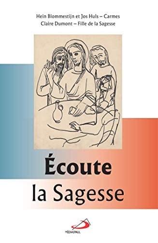Écoute la sagesse avec saint Louis-Marie Grignion de Montfort